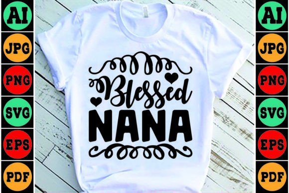 Blessed Nana Mom SVG Design Review