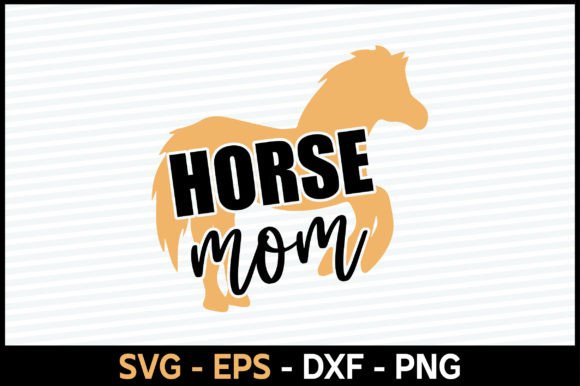 Horse Mom Svg Design: Graphics and Crafts for Editorial Use