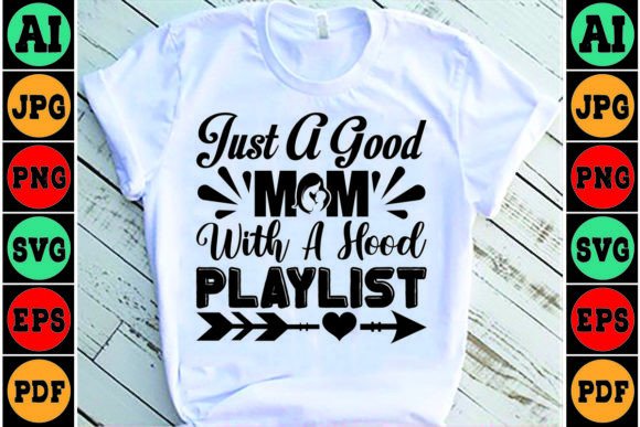 Just a Good Mom with Mom SVG Design Graphics and Crafts Review