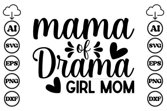 Mama of Drama Girl Mom Mom SVG Graphics and Crafts