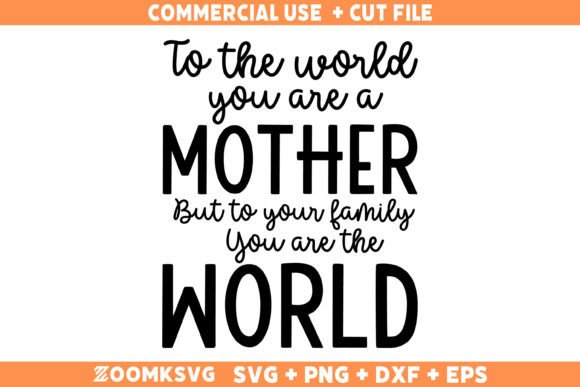 Mother SVG, Mothers Day SVG, Mom SVG Graphics and Crafts