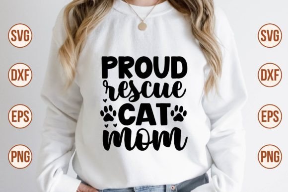 Proud Rescue Cat Mom Svg Graphics in Crafts