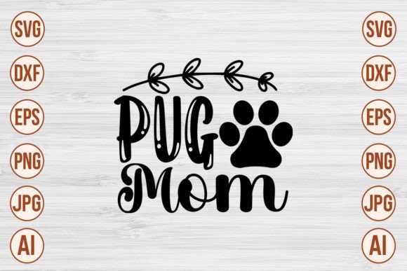 Pug Mom SVG Cut File Review