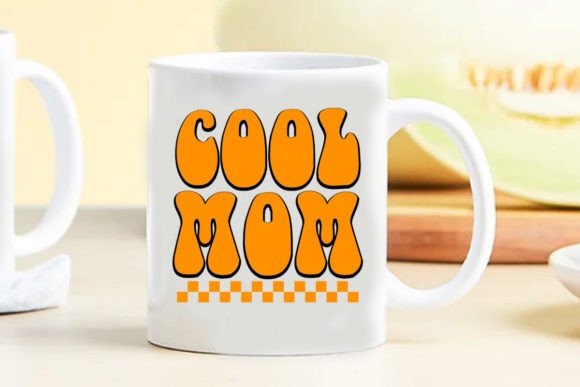 Retro Mom Svg Cool Mom Graphics for Crafts