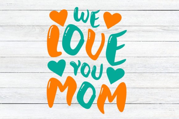 Retro We Love You Mom SVG Design Review