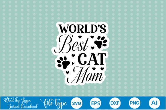 World s Best Cat Mom SVG Stickers Graphics and Crafts Review