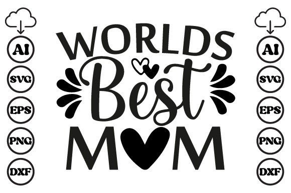 Worlds Best Mom Mom SVG Design Review